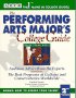 The Performing Arts Major's College Guide
