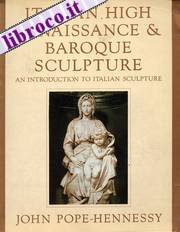 Italian High Renaissance and Baroque Sculpture (Introduction to Italian Sculpture)