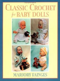 Classic Crochet for Baby Dolls