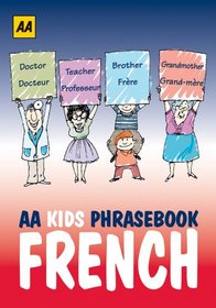 AA Kids Phrasebook: French (AA Kids Phrasebooks) (French and English Edition)
