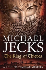 The King of Thieves (Knights Templar, Bk 26)