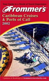 Frommer's Caribbean Cruises & Ports of Call 2002