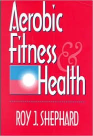 Aerobic Fitness & Health
