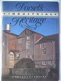 Dorset's Industrial Heritage (Heritage Series)