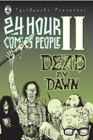 24 Hour Comics People II: Dead By Dawn