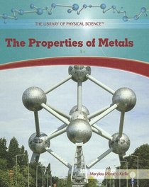 The Properties of Metals (The Library of Physical Science)