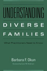 Understanding Diverse Families: What Practitioners Need to Know