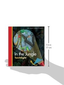 In the Jungle (My First Discoveries: Torchlight)