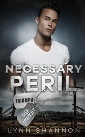 Necessary Peril (Triumph Over Adversity)