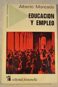 Educacion y empleo: Analisis de la escolaridad postsecundaria (Educacion ; 33) (Spanish Edition)