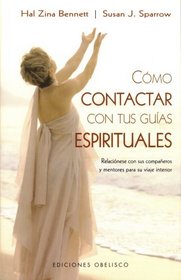 COMO CONTACTAR CON TUS GUIAS ESPIRITUALES Spanish Edition, Zina, H ...