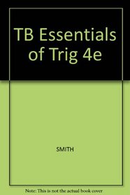 TB Essentials of Trig 4e