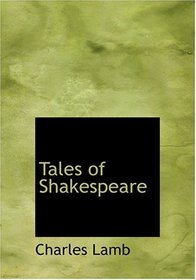 Tales of Shakespeare (Large Print Edition)
