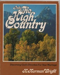 Into the high country: Discerning God's direction for your marriage