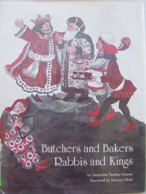 Butchers and bakers, rabbis and kings