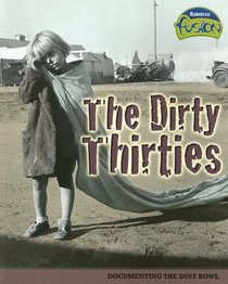 The Dirty Thirties (American History Through Primary Sources)
