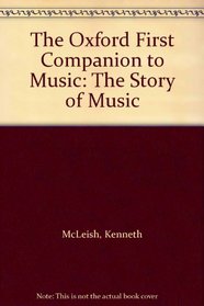 Oxford First Companion to Story of Music