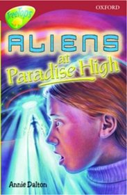 Oxford Reading Tree: Stage 15: TreeTops More Stories A: Aliens at Paradise High