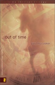 Out of Time (Time Thriller, Bk 2)