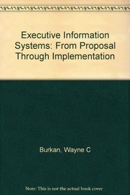 Executive Information Systems: From Proposal Through Implementation