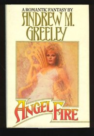 Angel Fire (Angel Fire, Bk 1)