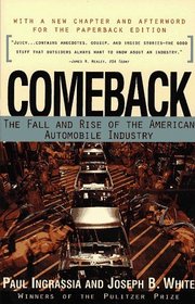 Comeback : The Fall  Rise of the American Automobile Industry