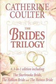 The Bride Trilogy: The Heiress Bride, the Hellion Bride, the Sherbrooke Bride