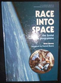 Race into Space: Soviet Space Programme (Library of space science and space technology)