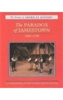 The Paradox of Jamestown: 1585-1700 (Drama of American History)