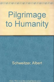 Pilgrimage to Humanity