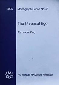 The Universal Ego: No.45 (Institute for Cultural Research Monograph)