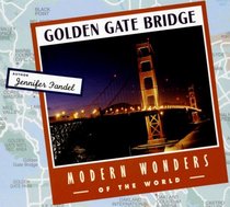 Golden Gate Bridge (Modern Wonders of the World) (Modern Wonders of the World)