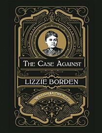 The Case Against Lizzie Borden