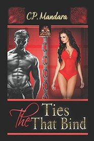 The Ties That Bind: Enduring imaginative bondage and BDSM (The Pony Tales) (Volume 6)