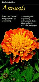 Taylor's Guide to Annuals (Taylor's Guide to Gardening)