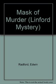 Mask of Murder (Linford Mystery)