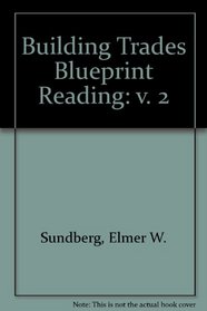 Building Trades Blueprint Reading: Part 2 Residential & Light Commercial Construction