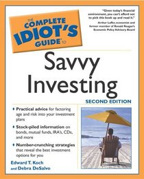 Complete Idiot's Guide to Savvy Investing, 2E (The Complete Idiot's Guide)