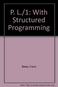 P. L./1: With Structured Programming