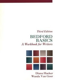 Bedford Basics : A Workbook for Writers (2Nd/Wrkbk ed)