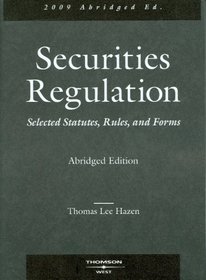 Securities Regulation, Selected Statutes, Rules and Forms, 2009 Abridged Edition (Academic Statutes)