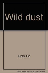 Wild dust