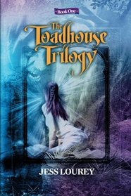 The Toadhouse Trilogy: Book One (Volume 1)