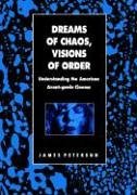 Dreams of Chaos, Visions of Order: Understanding the American Avante-Garde Cinema (Contemporary Film and Television)