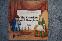 Georgians and Victorians (Journey Through History)