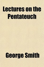 Lectures on the Pentateuch