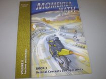 Momentum Math Volume II Fractions and Decimals - Book 3 Decimals Concepts and Operations