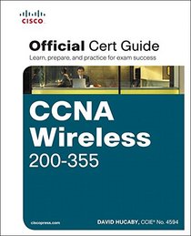 CCNA Wireless 200-355 Official Cert Guide (Certification Guide)