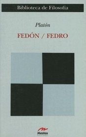 Fedon: Fedro (Clasicos Filosofia) (Spanish Edition)