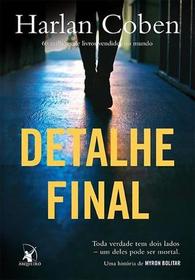 Detalhe Final (The Final Detail) (Myron Bolitar, Bk 6) (Portuguese Edition)